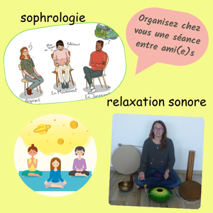 séance collective de sophrologie ou de relaxation sonore entre amis à votre domicile